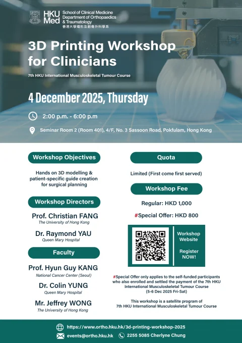 3D Printing Workshop for Clinicians – 7th HKU International Musculoskeletal Tumour