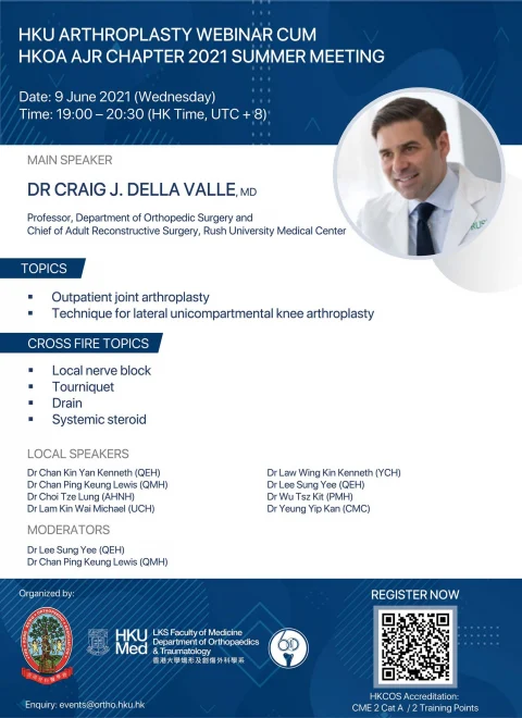 HKU Arthroplasty Webinar cum HKOA AJR Chapter 2021 Summer Meeting