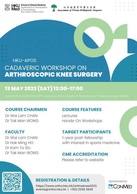HKU-APOS Cadaveric Workshop on Arthroscopic Knee Surgery